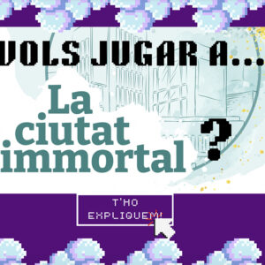 La ciutat immortal activite?s pour enfants barcelone