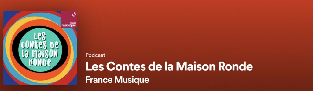 podcast les contes de la maison ronde