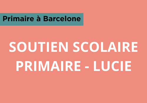 soutien scolaire lucie barcelone